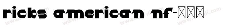 ricks american nf字体转换